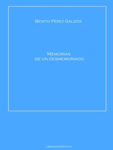memorias de un desmemoriado (ebook)-benito perez galdos-9783966617420
