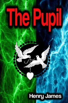 the pupil (ebook)-henry james-9783985516520