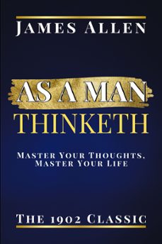 as a man thinketh (ebook)-james allen-james allen-9783988650320