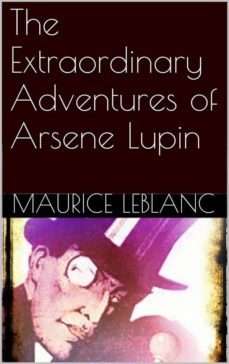 the extraordinary adventures of arsene lupin (ebook)-maurice leblanc-9786050409420
