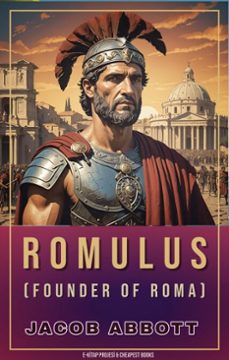 romulus (founder of roma) (ebook)-jacob abbott-jacob abbott-9786059496520