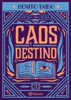 mundo sin dioses 3. caos y destino-9786070772320