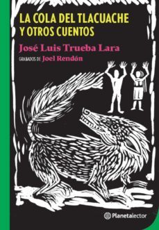 la cola del tlacuache (ebook)-jose luis trueba lara-9786070783920