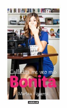 calladita me veo mas bonita (ebook)-martha figueroa-9786071133120