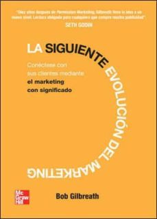 la siguiente evolucion del marketing-robert gilbreath-9786071506320