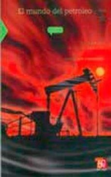 el mundo del petroleo-salvador ortuño arzate-9786071601520