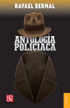 antologia policiaca (ebook)-rafael bernal-9786071640420