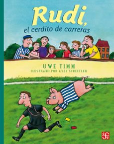rudi, el cerdito de carreras (ebook)-u. timm-9786071679420