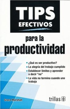 tips efectivos para la productividad-grace marshall-9786071732620