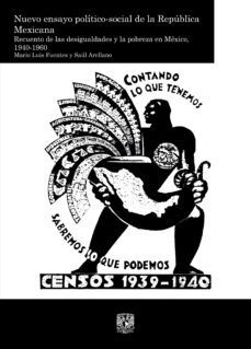 nuevo ensayo político-social de la república mexicana. recuento de las desigualdades y la pobreza en méxico, 1940-1960. vol. 2 (ebook)-mario luis fuentes alcalá-saúl arellano almanza-9786073051620