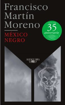 méxico negro (ebook)-francisco martin moreno-9786073800020