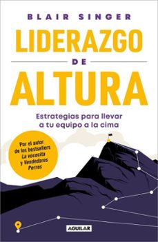 liderazgo de altura (ebook)-blair singer-9786073849920