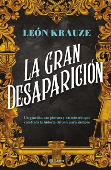 la gran desaparicion (ebook)-leon krauze-9786073920520