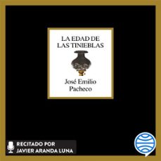 la edad de las tinieblas (audiolibro)-jose emilio pacheco-9786073930420