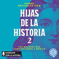 hijas de la historia 2 (audiolibro)-isabel revuelta poo-9786073938020