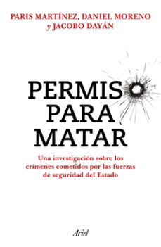 permiso para matar (ebook)-paris martínez-daniel moreno-jacobo dayán-9786075697420