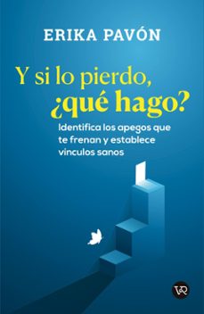 y si lo pierdo, ¿qué hago? (ebook)-erika pavon carrillo-9786076370520