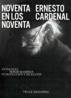 noventa en los noventa-ernesto cardenal-9786077663720