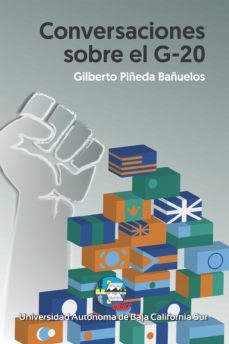 conversaciones sobre el g-20 (ebook)-gilberto piñeda bañuelos-9786078654420