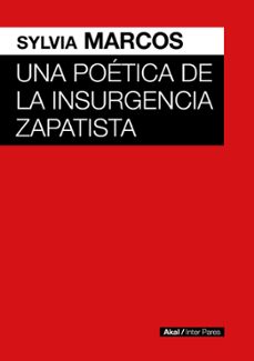 una poetica de la insurgencia zapatista-9786078898220