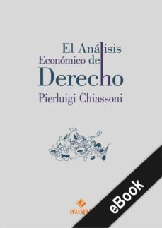 el analisis economico del derecho (ebook)-chiassoni pierluigi-9786123251420