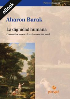 la dignidad humana (ebook)-aharon barak-9786123255220