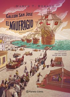 a la caza del galeon san jose. parte i: el naufragio (ebook)-marco t robayo-9786287587120