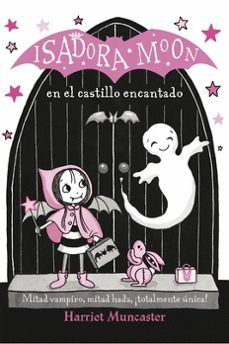 isadora moon 6 en el castillo encantado-harriet muncaster-9786287659520