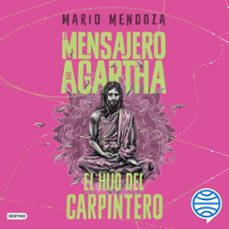 el mensajero de agartha 7. el hijo del carpintero (audiolibro)-mario mendoza-9786287829220