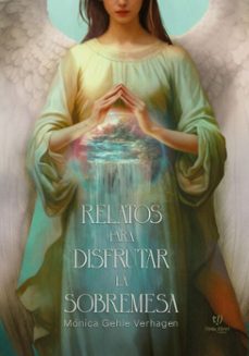 relatos para disfrutar la sobremesa (ebook)-mónica gehle verhagen-9786313172320