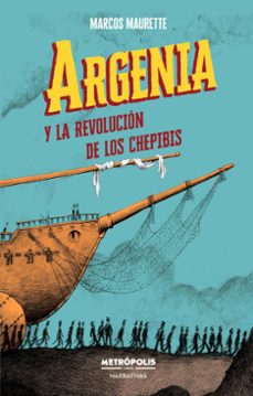 argenia y la revolucion de los chepibis (ebook)-9786316635020