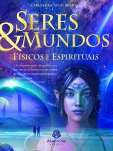 seres e mundos fisicos e espirituais (ebook)-carlos falcao-9786500230420