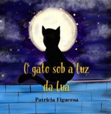 o gato sob a luz da lua (ebook)-patricia figueroa-9786500973020