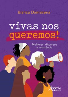 vivas nos queremos! mulheres, discursos e resistencia (ebook)-bianca machado quintino damacena-9786525051420