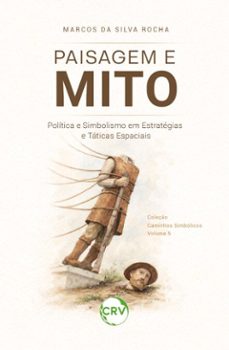 paisagem e mito-marcos da silva rocha-9786525194820