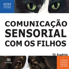 comunicaço sensorial com os filhos (ebook)-tô eugênio-9786525253220