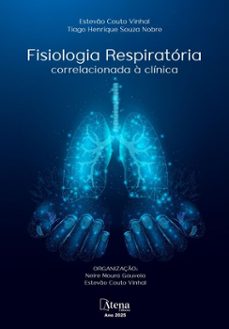 fisiologia respiratoria correlacionada a clinica (ebook)-neire moura de gouveia-estevão couto vinhal-9786525836720