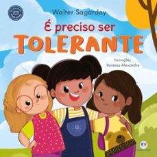 e preciso ser tolerante (ebook)-walter sagardoy-9786526125120