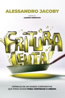 fritura lenta (ebook)-alessandro jacoby-9786526656020