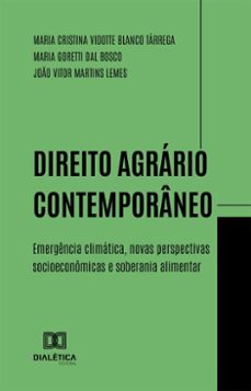 direito agrario contemporaneo (ebook)-joão vitor martins lemes-maria cristina vidotte blanco tárrega-maria goretti dal bosco-9786527072720