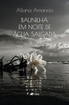 baunilha em noite de agua salgada (ebook)-allana amancio-9786528026920