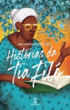 historias da tia filo (ebook)-belchior inácio dos reis-9786552396020