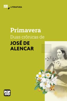primavera - duas cronicas de jose de alencar (ebook)-jose de alencar-9786554113120