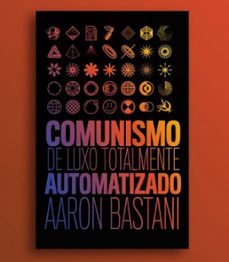 comunismo de luxo totalmente automatizado (ebook)-aaron bastani-9786554970020