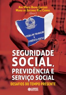 seguridade social, previdencia e serviço social (ebook)-ana maria baima cartaxo-maria socorro reis cabral-9786555552720