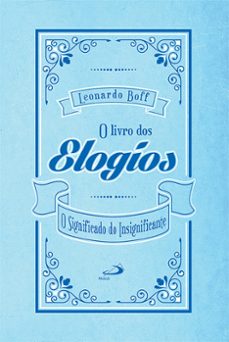 o livro dos elogios (ebook)-leonardo boff-9786555624120