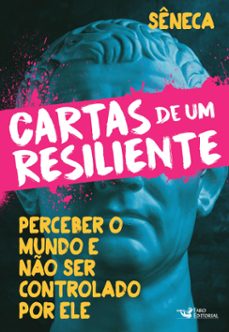 cartas de um resiliente (ebook)-lucio anneo seneca-9786559573820
