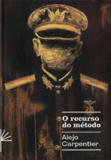 o recurso do metodo (ebook)-alejo carpentier-9786583919120