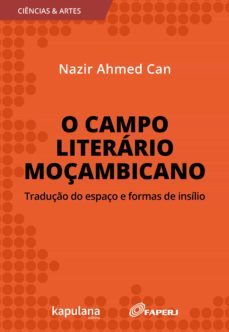 o campo literario moçambicano (ebook)-nazir ahmed can-9786587231020