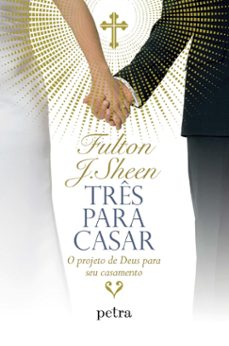 tres para casar (ebook)-fulton j. sheen-9786588444320